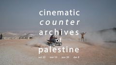 Cinematic Counter-Archives of Palestine: Memory, Erasure, and Resistance - Trailer Trailer