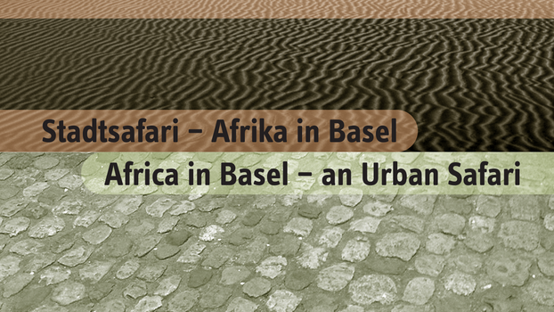 Cover of the publication Africa in Basel - an Urban Safari